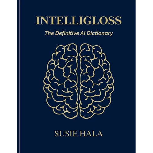 The IntelliGloss: The Definitive AI Dictionary