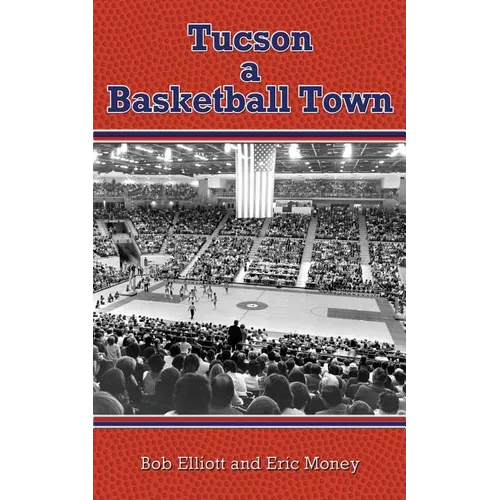 Tucson a Basketball Town