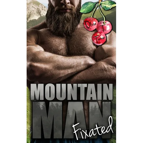 Mountain Man Fixated