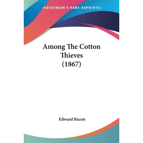 Among The Cotton Thieves (1867)