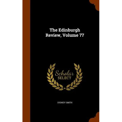 The Edinburgh Review, Volume 77