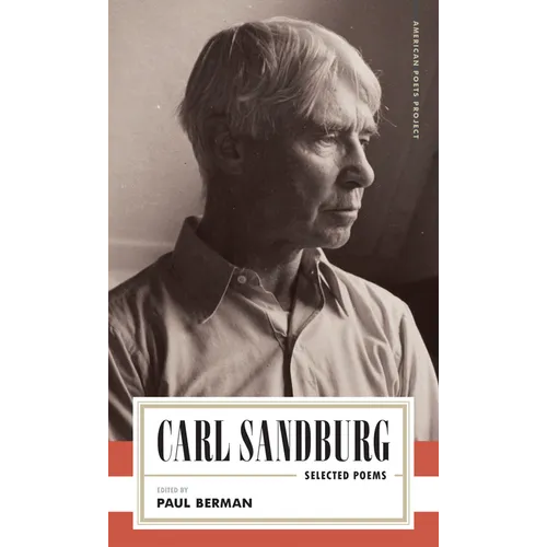 Carl Sandburg: Selected Poems