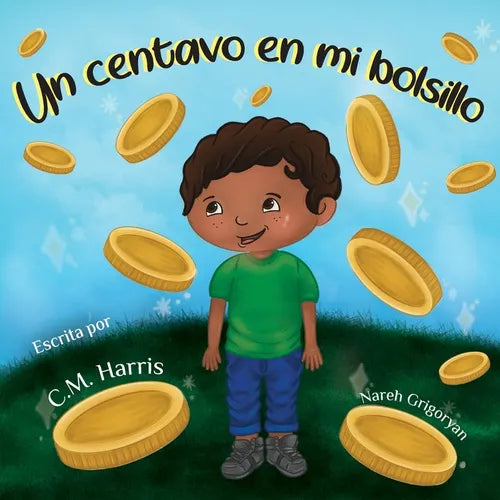 Un centavo en mi bolsillo: Un libro para niños sobre el uso del dinero