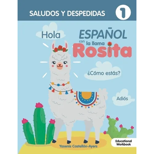 Espanol con la llama Rosita Saludos Y Despedidas