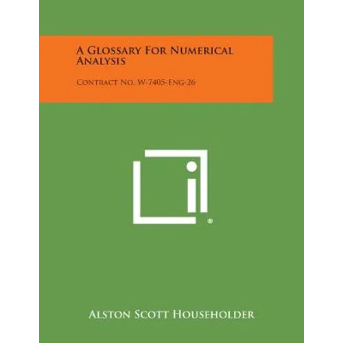 A Glossary for Numerical Analysis: Contract No. W-7405-Eng-26