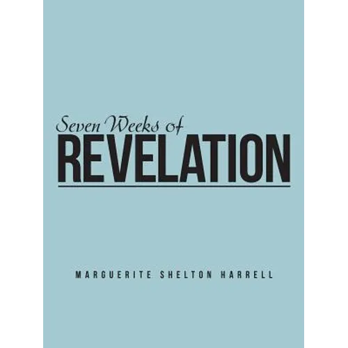 Seven Weeks of Revelation