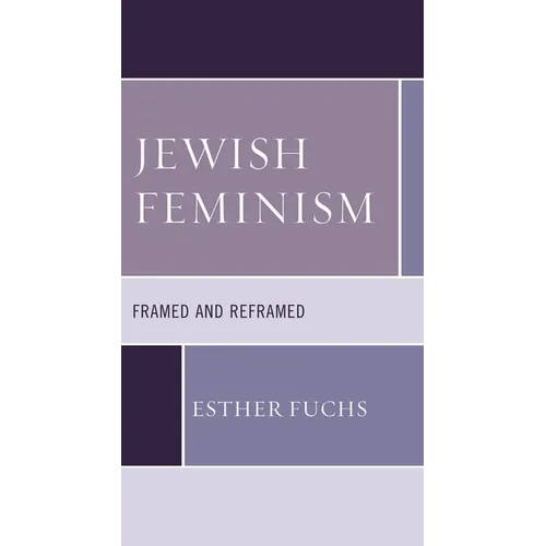 Jewish Feminism: Framed and Reframed