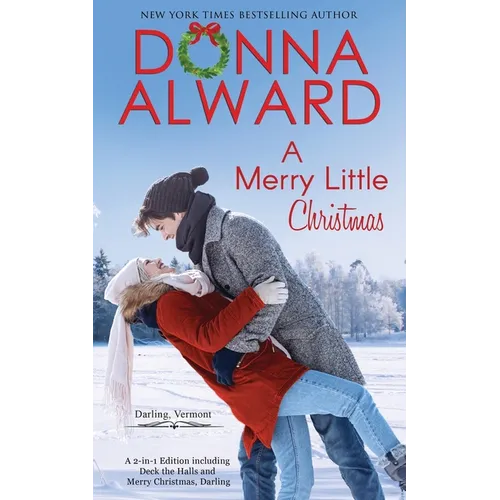 A Merry Little Christmas: Two Holiday Stories in One Volume