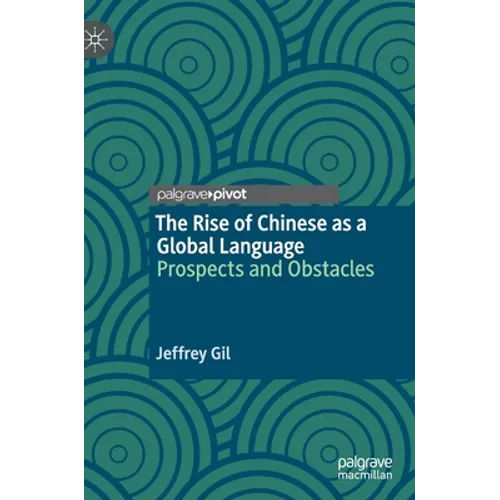 The Rise of Chinese as a Global Language: Prospects and Obstacles