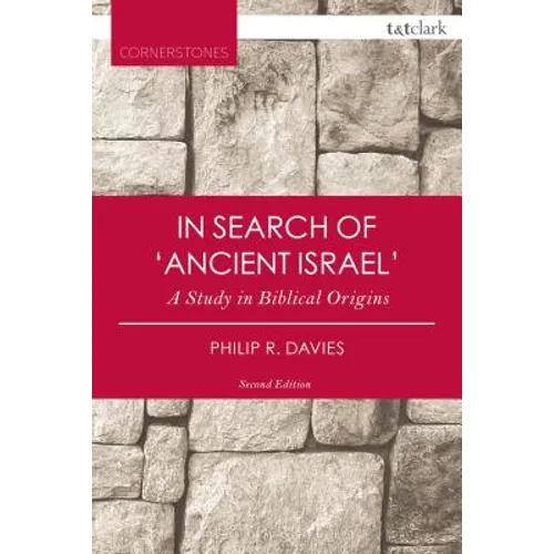 In Search of 'Ancient Israel': A Study in Biblical Origins