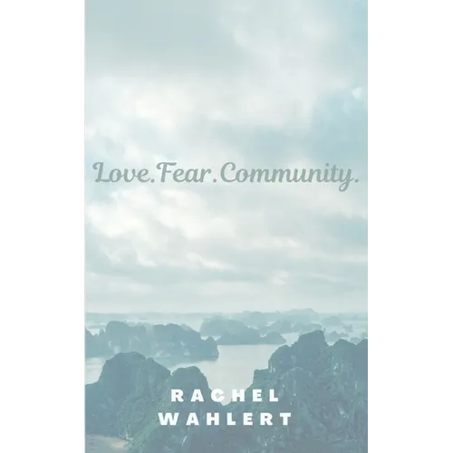 Love.Fear.Community.