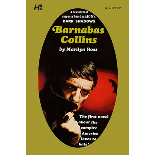 Dark Shadows: Barnabas Collins: The Complete Paperback Library Reprint Book 6