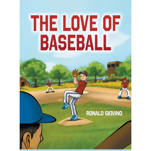 The Love of Baseball
