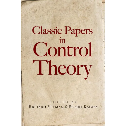 Classic Papers in Control Theory