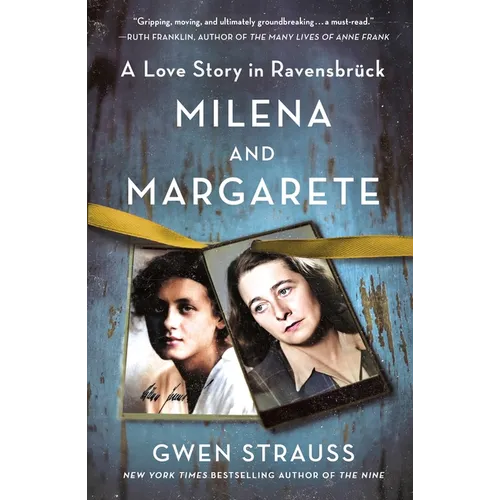 Milena and Margarete: A Love Story in Ravensbrück
