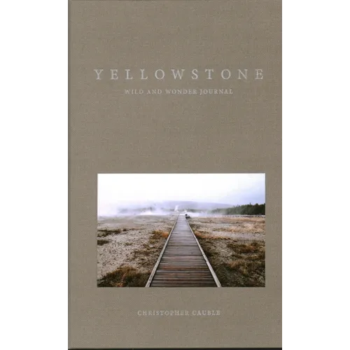 Yellowstone Wild and Wonder Journal