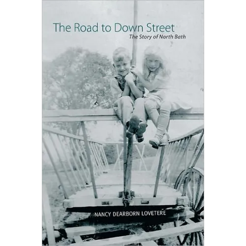 Road to Down Street: The Story of North Bath