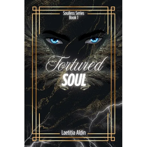 Tortured Soul: A Reverse Harem, Demons x Angels Paranormal Romance