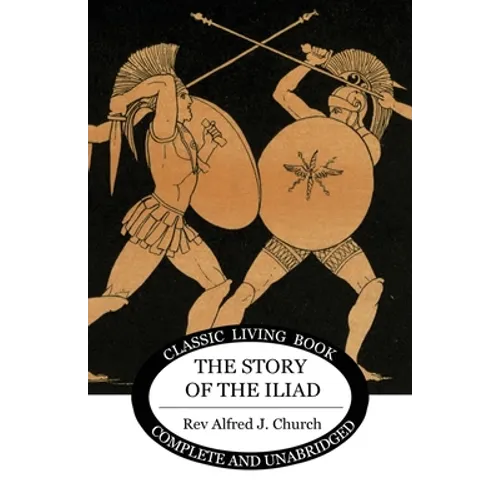 The Story of the Iliad