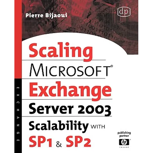 Microsoft(r) Exchange Server 2003 Scalability with Sp1 and Sp2
