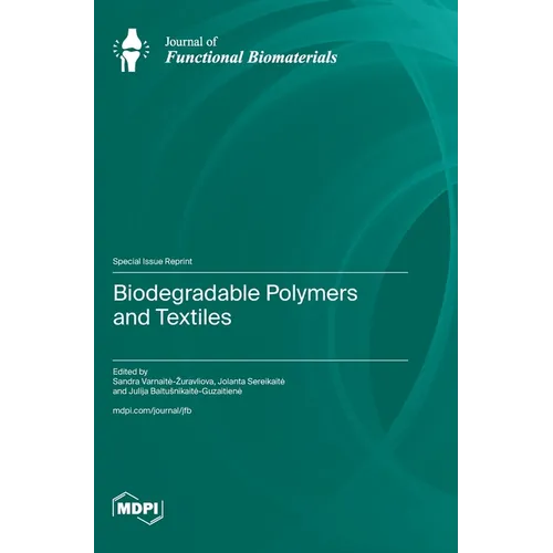 Biodegradable Polymers and Textiles