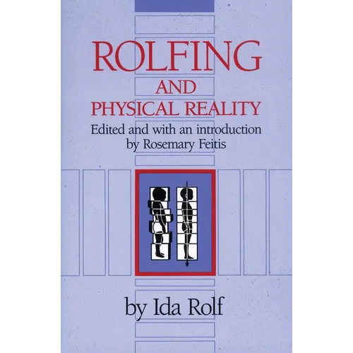 Rolfing and Physical Reality