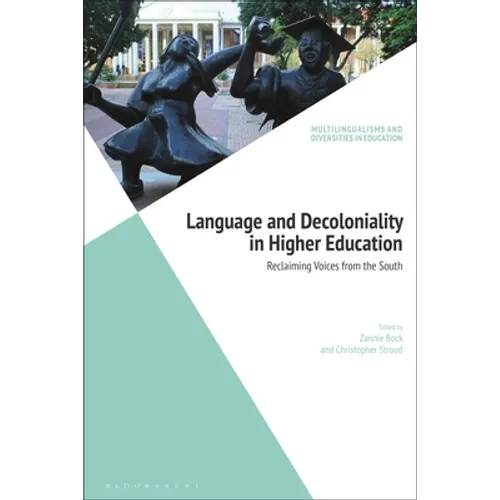 Language and Decoloniality in Higher Education: Reclaiming Voices from the South