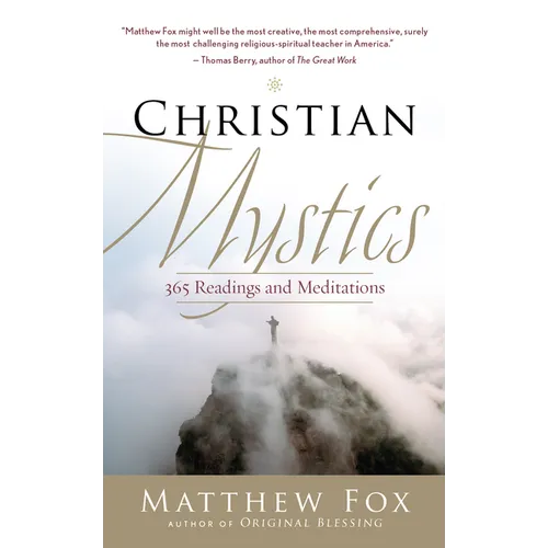 Christian Mystics: 365 Readings and Meditations