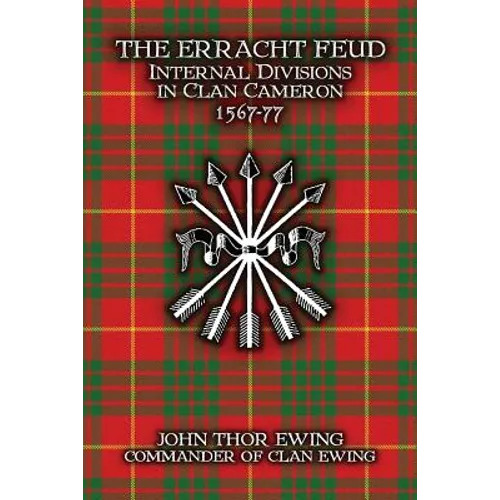 The Erracht Feud: Internal divisions in Clan Cameron 1567-77