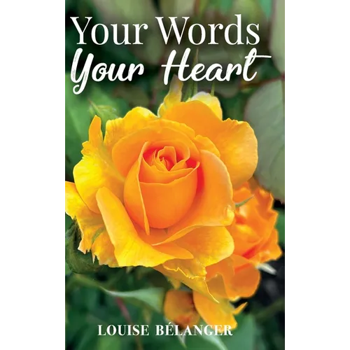 Your Words Your Heart