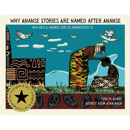 Why Ananse Stories Are Named after Ananse
