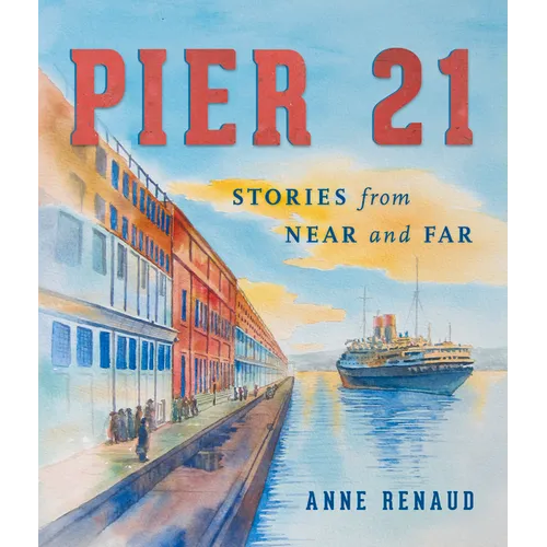 Pier 21: Stories from Near and Far