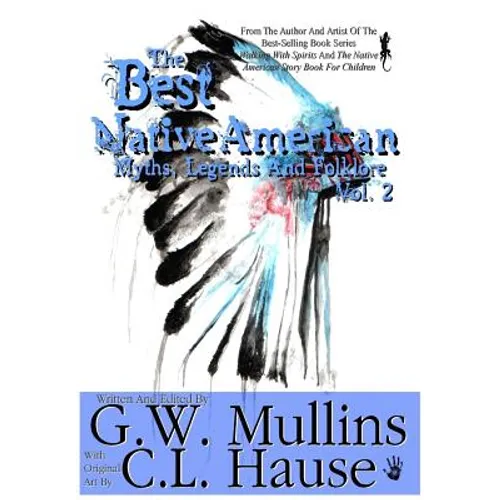 The Best Native American Myths, Legends, and Folklore Vol.2