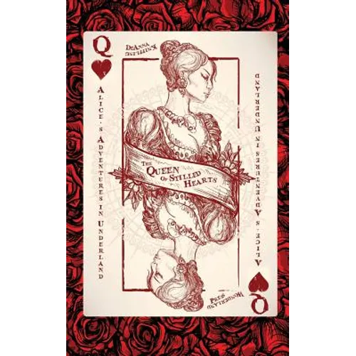 Alice's Adventures in Underland: The Queen of Stilled Hearts