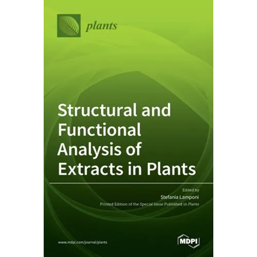 Structural and Functional Analysis of Extracts in Plants