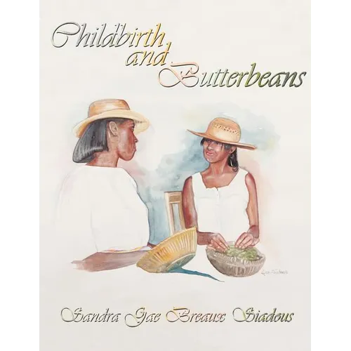 Childbirth and Butterbeans