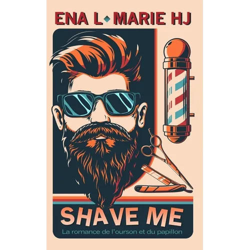 Shave Me: La romance de l'ourson et du papillon