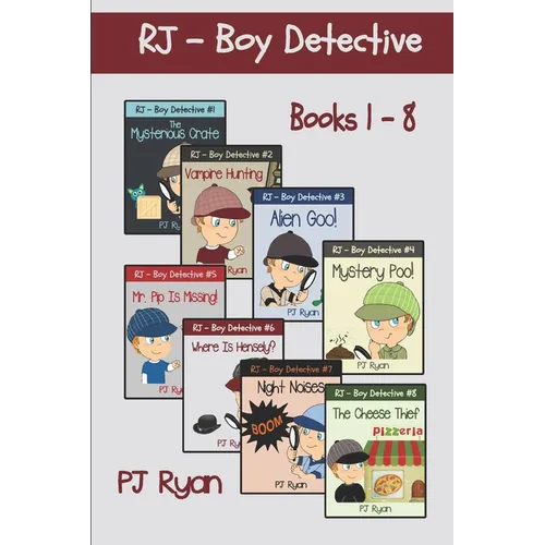 RJ - Boy Detective Books 1-8: Fun Short Story Mysteries for Children Ages 9-12
