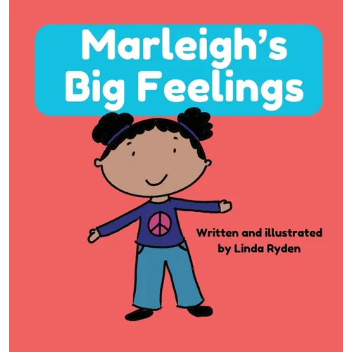 Marleigh's Big Feelings