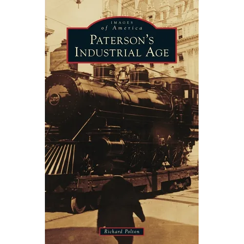 Paterson's Industrial Age