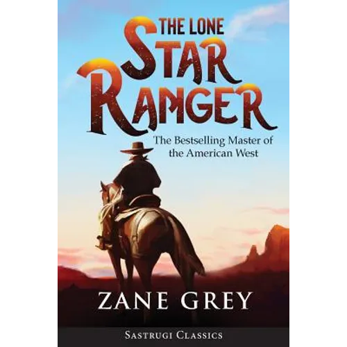 The Lone Star Ranger (Annotated)