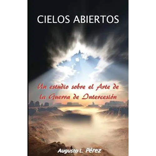 Cielos Abiertos: Un estudio sobre el Arte de la Guerra de Intercesion