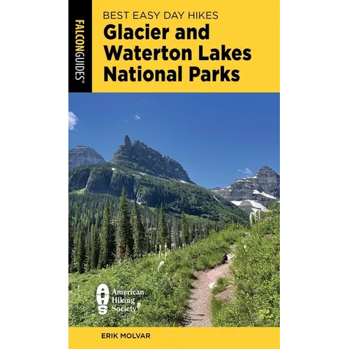 Best Easy Day Hikes Glacier and Waterton Lakes National Parks