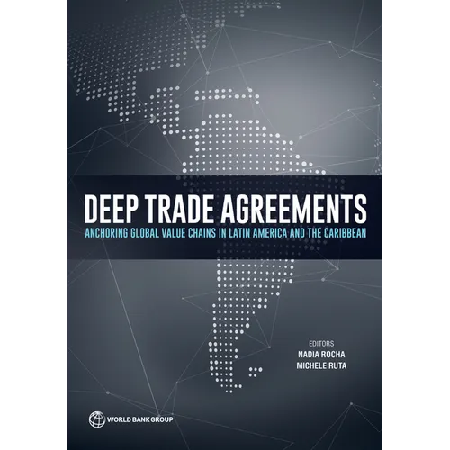 Deep Trade Agreements: Anchoring Global Value Chains in Latin America and the Caribbean