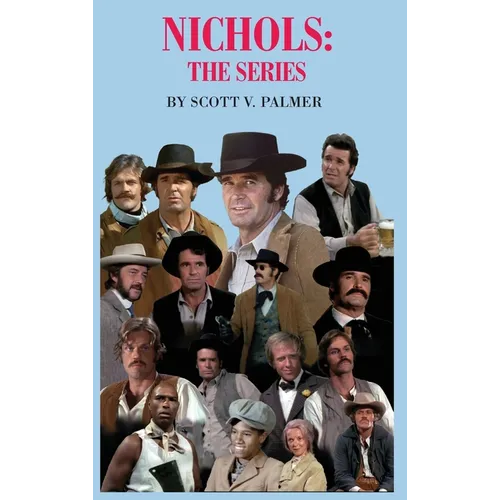 Nichols: The Series