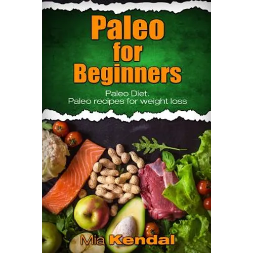 Paleo for Beginners. Paleo Diet. Paleo recipes for weight loss.