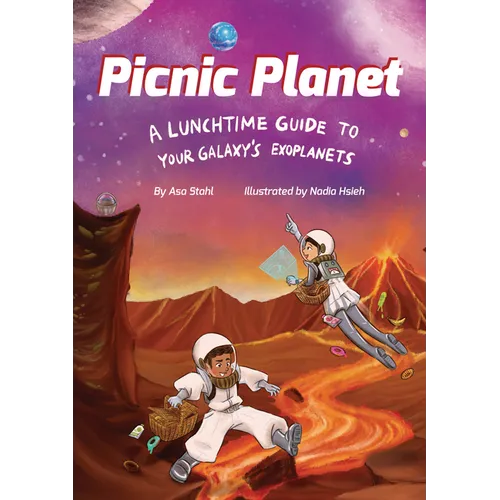 Picnic Planet: A Lunchtime Guide to Your Galaxy's Exoplanets