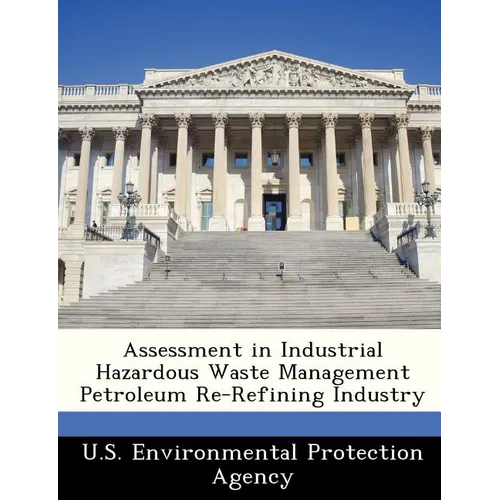 Assessment in Industrial Hazardous Waste Management Petroleum Re-Refining Industry