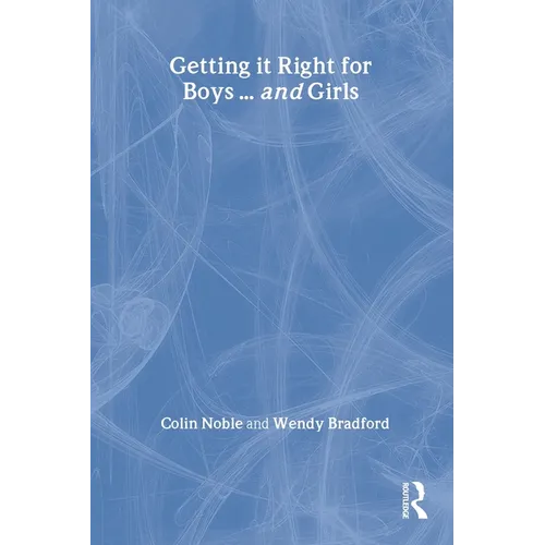 Getting it Right for Boys ... and Girls