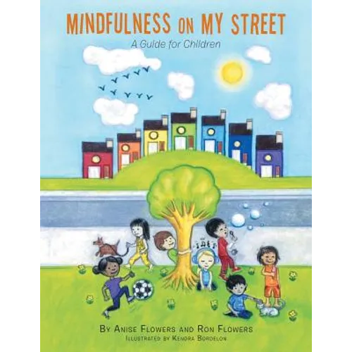 Mindfulness on My Street: A Guide for Children